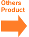 Others
Product 